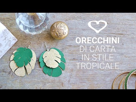 Tutorial Come Realizzare Degli Orecchini In Stile Tropicale La Figurina Youtube