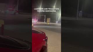 Lamesa PD And Texas State Trooper Responding