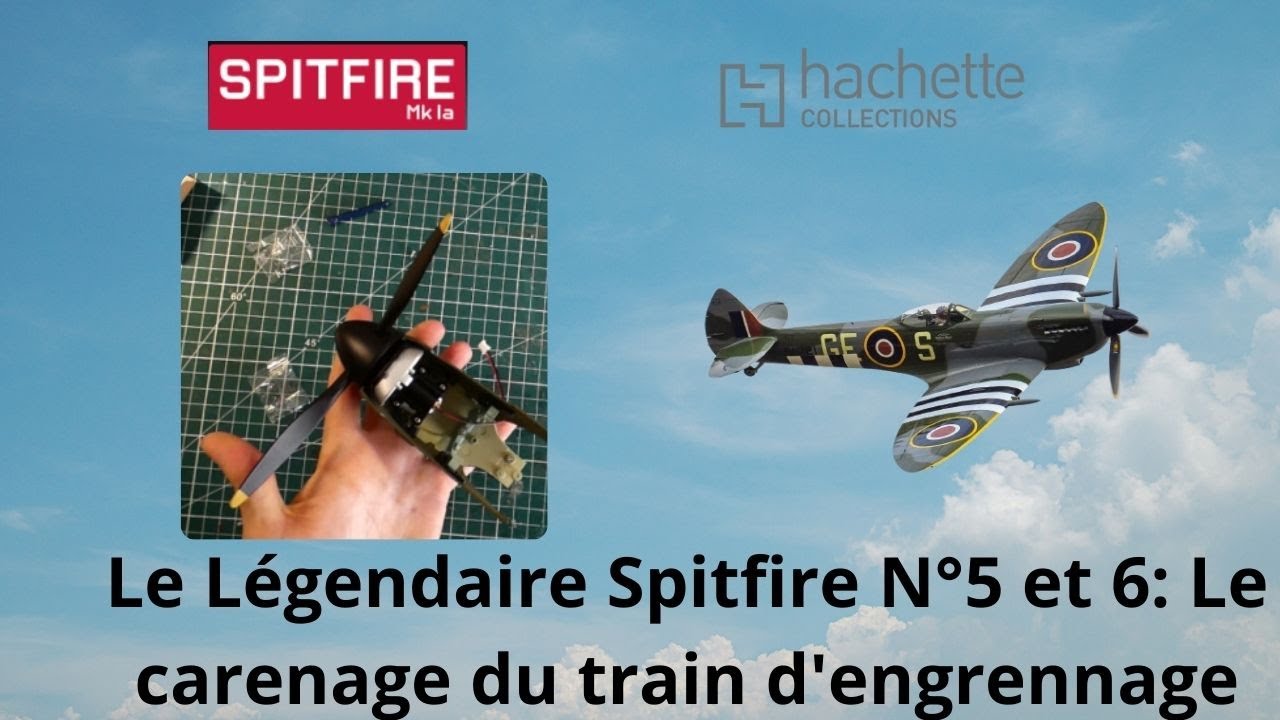 Train Spitfire Montez le légendaire Spitfire N°5 et 6: Le carenage du train d ...
