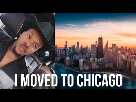 I MOVED TO CHICAGO!