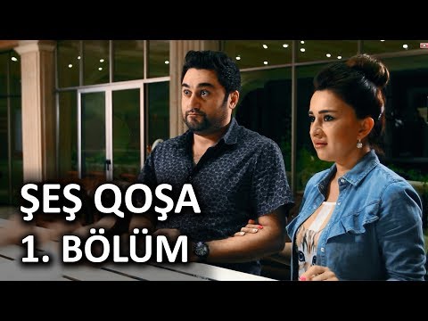 Şeş Qoşa - 1. Verliş