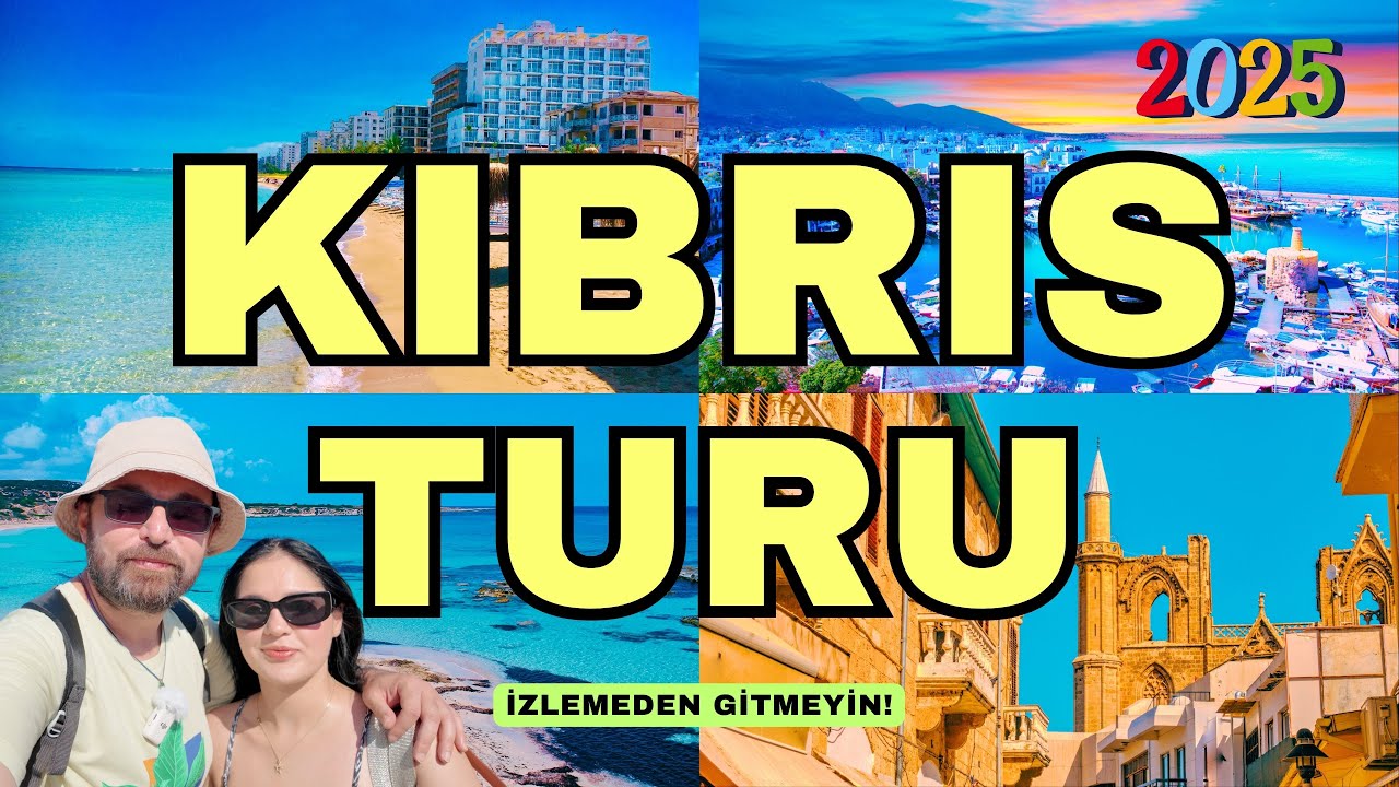 KIBRIS TURU ⎮ İzlemeden Gitmeyin! ⎮ 2025 #kıbrıs #kktc #kibris #cyprus