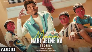 Mann Nahi Jeene Ka (Full Audio): 100 Rbh | Ep 'Zindagi' | T-Series