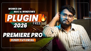 Free Premiere Pro Plugins 2026 | Best Plugins for Mac & Windows | Hindi Tutorial Free Premiere Pro Plugins 2026 | Best Plugins for Mac & Windows | Hindi Tutorial