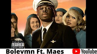 Bolémvn Ft. Maes - 10k ( Audio  )