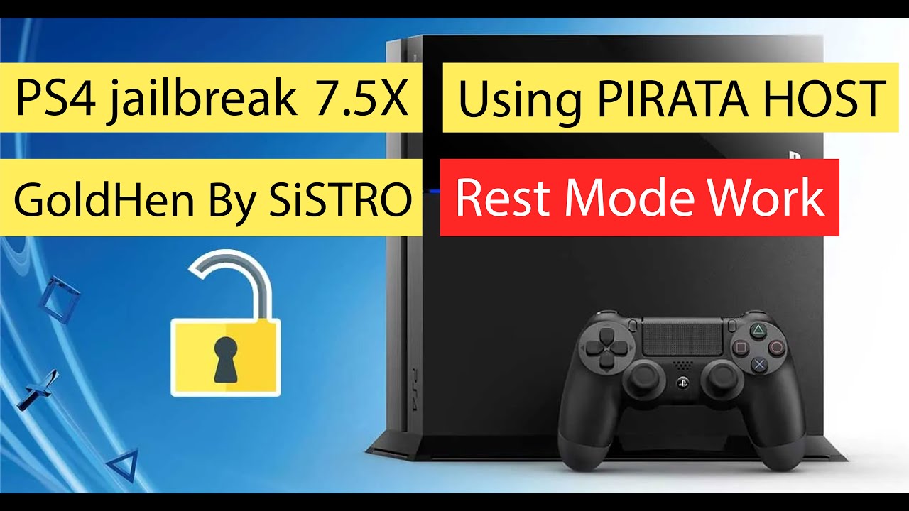 PS4 jailbreak 7.50/7.51/7.55 Using PIRATA HOST | GoldHen By SISTRO | Rest Mode Work