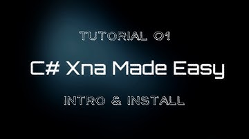 C# Xna Made Easy Tutorial 1 - Intro & Install