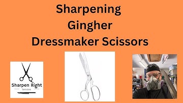 Sharpening Poorly Sharpened Gingher Dressmaker Scissors