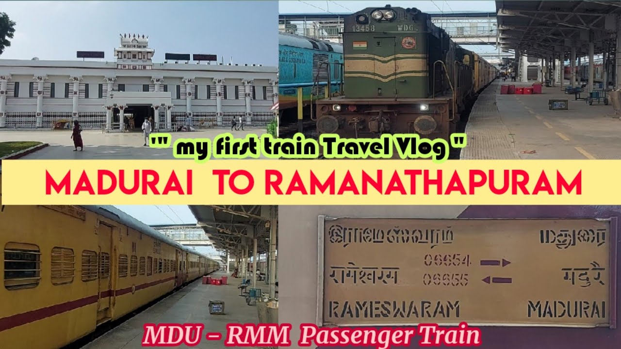 Madurai to Ramanathapuram Train Journey Madurai Rameshwaram