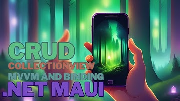 Step-by-Step CRUD in CollectionView Using Binding & MVVM in .NET MAUI