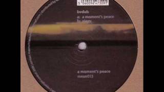 A Moment&#39;s Peace - Bvdub