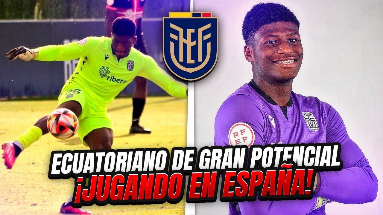 💣PORTERO Ecuatoriano de GRAN Potencial - 17 Años y en el PRIMER equipo ...