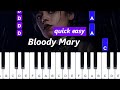 Bloody Mary - Lady Gaga   ( quick easy piano tutorial)