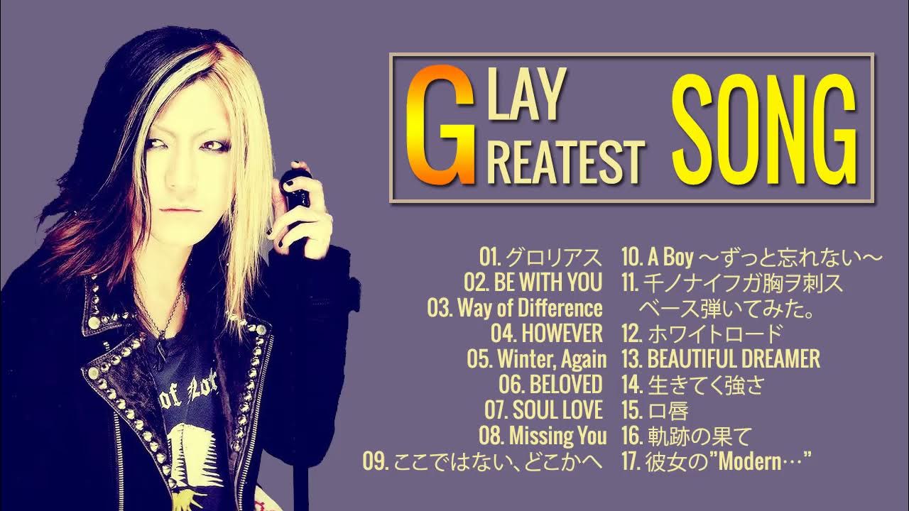 🌷グレイ メドレー 💖作業用 ★ Glay Greatest Hits ★ グレイ スーパーフライ ★ Glay おすすめの名曲2021💖