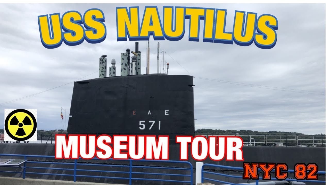 USS Nautilus Museum tour The First Nuclear Submarine YouTube