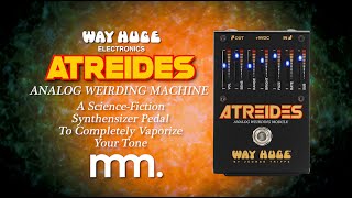 MusicMaker Presents - WAY HUGE ATREIDES ANALOG WEIRDING MACHINE