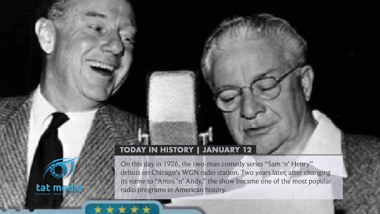 Today in History for January 12 Original Amos ‘n’ Andy debuts on Chicago radio YouTube