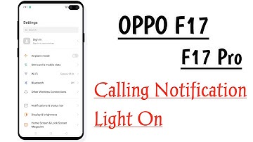 OPPO F17, F17 Pro Calling Notification Light On