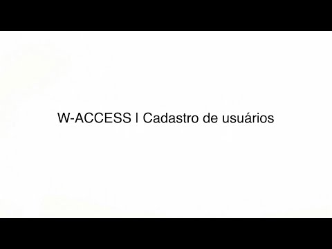 W-Access - Cadastro de usuários | R3S Expertise Solutions