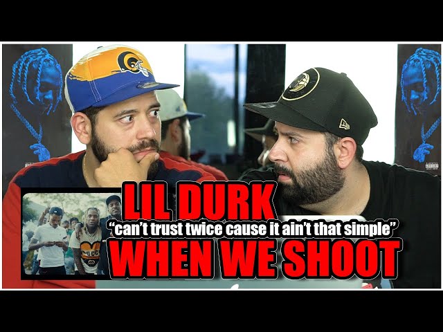 CAN'T TRUST TWICE!! Lil Durk - When We Shoot (Official Music Video) *REACTION!!