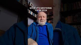 My Top 5 Westerns From 2024 #westerns #western #shorts #short #films #film #movies #top5 #2024