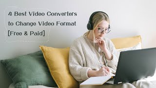 4 Best Video Converters to Change Video Format [Free & Paid] screenshot 2