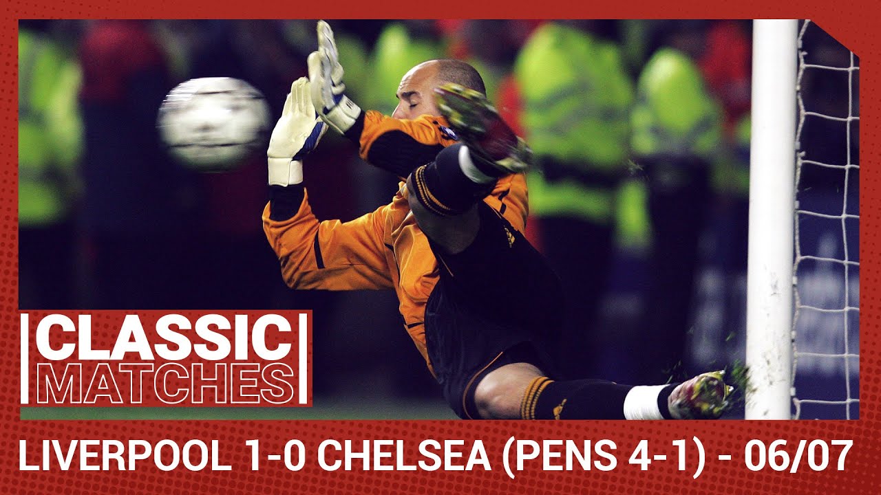 European Cup Classic: Liverpool 1-0 Chelsea (4-1 Pens) | Reina heroics puts Reds into final