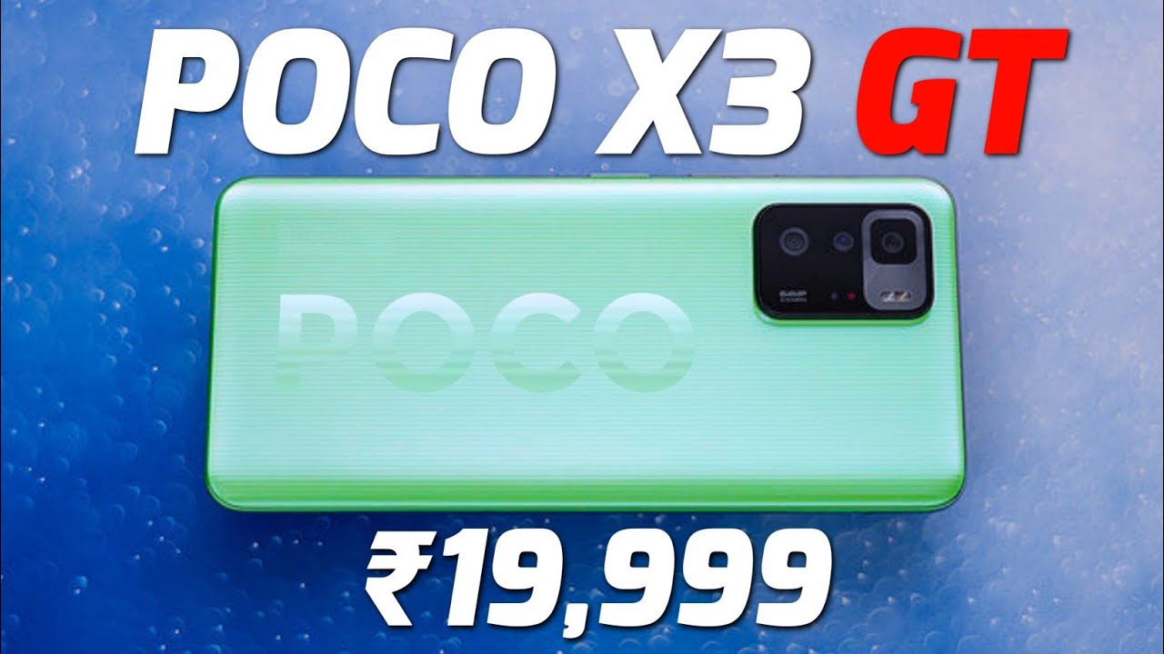 Poco X3 Gt Full Specifications Price Poco X3 Gt 5g Poco X3 Gt Poco X3 Gt Unboxing X3 Gt Youtube