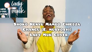 Catholic Shona Songs - Shoko Renyu Mambo Chiedza Changu Lady Muk Cover Homemade Hymns