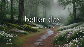 Better Days Are On The Way 🍃🌲 Soft Piano for Anxiety Relief at Night screenshot 1