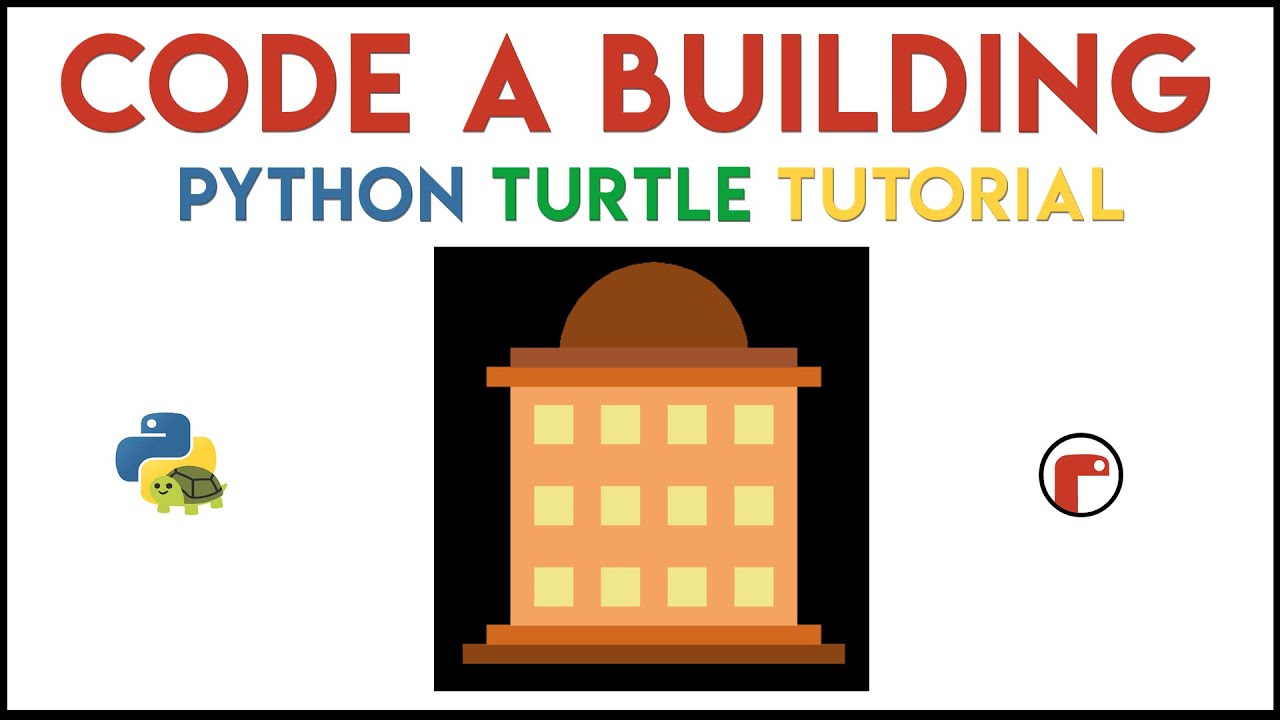 python-turtle-code-a-building-tutorial-youtube