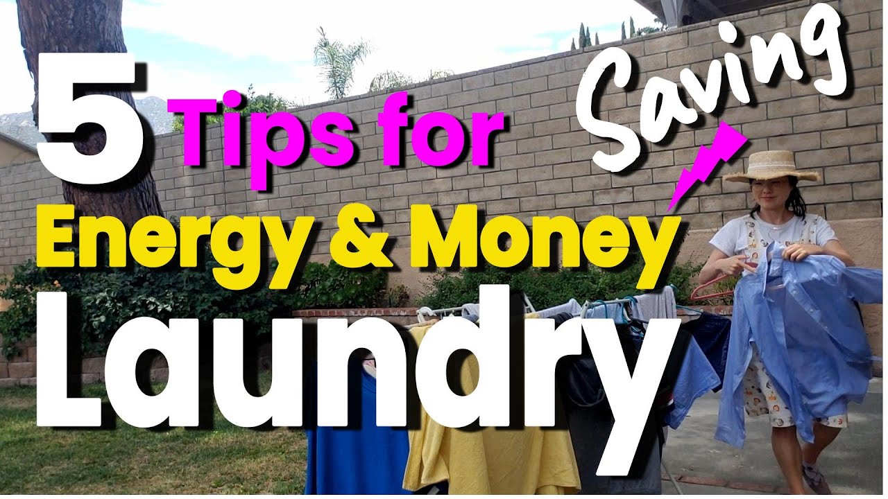 Energy and Money-Saving Laundry Tips. Please Rethink Your Laundry Routine.