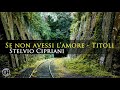 Se non Avessi l&#39;Amore ● Main Title ● Stelvio Cipriani (High Quality Audio)