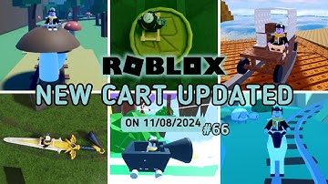Roblox | Create a Cart Ride | New Carts Updated on 11/08/2024 #66