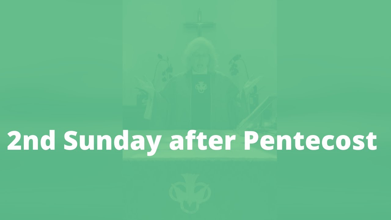 2nd Sunday After Pentecost Service - YouTube