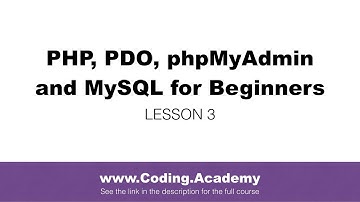PHP for Beginners: PDO, MySQL, phpMyAdmin - Lesson 3