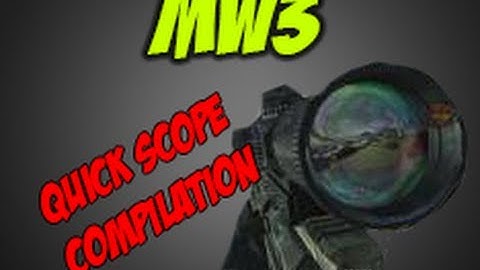 Modern Warfare 3 - Quickscopes Compilation!