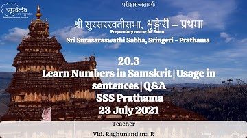 20.3 | Learn Numbers in Samskrit | Usage in sentences | Q&A | SSS Prathama - 20 July 2021