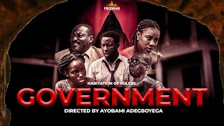 GOVERNMENT by Ayobami Adegboyega