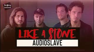 LIKE A STONE   Audioslave
