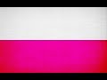 National Anthem Of Poland Mazurek Dąbrowskiego Official Instrumental Version
