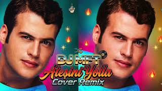 Ateşini Yolla Hakan Peker (Extended Mix) / Türkçe Cover Remix - Cover Remix - Türkçe Remix