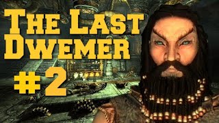 Skyrim: The Last Dwemer #2 - Unsuccessful Business