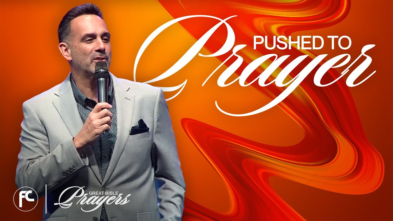 Pushed To Prayer Great Bible Prayers Pastor Frank Santora YouTube