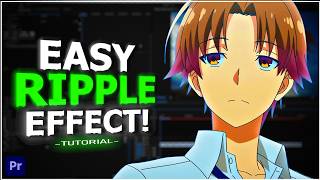 Easy Ripple Effect For Edits/AMV ! | (Premiere Pro Tutorial)