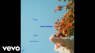 Video thumbnail of "Ville Veikka - Tästä alkaa tulevaisuus (Audio)"