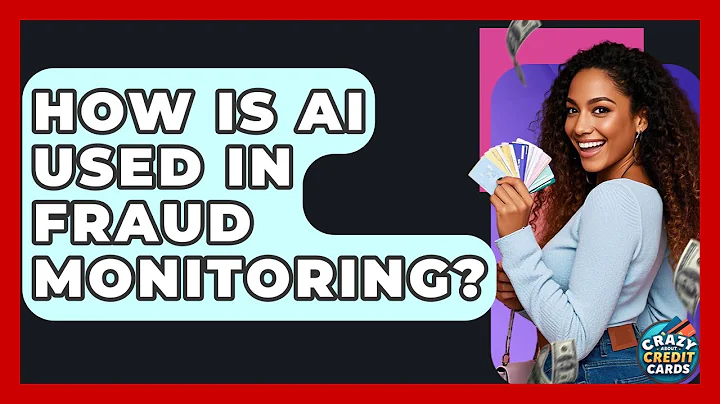 How Is AI Used In Fraud Monitoring? - Crazy About Credit Cards