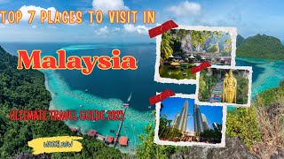 “Top 7 Best Places to Visit in Malaysia | Ultimate Travel Guide 2025”