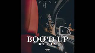 Boo'd Up (Remix)Nyce Feat. Ella Mai