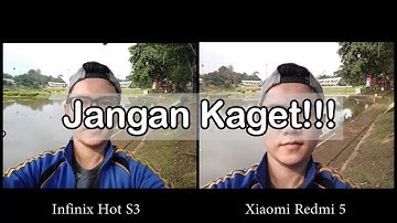 Camera Infinix Hot S3 vs Xiaomi Redmi 5 Camera Test Comparison